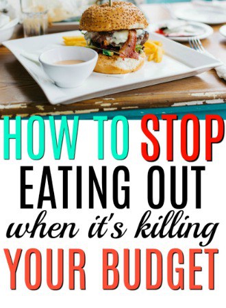 How to stop eating out when it's killing your budget. Your bank account will thank you.