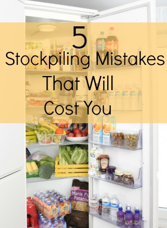 5 Stockpiling Mistakes That Will Cost You