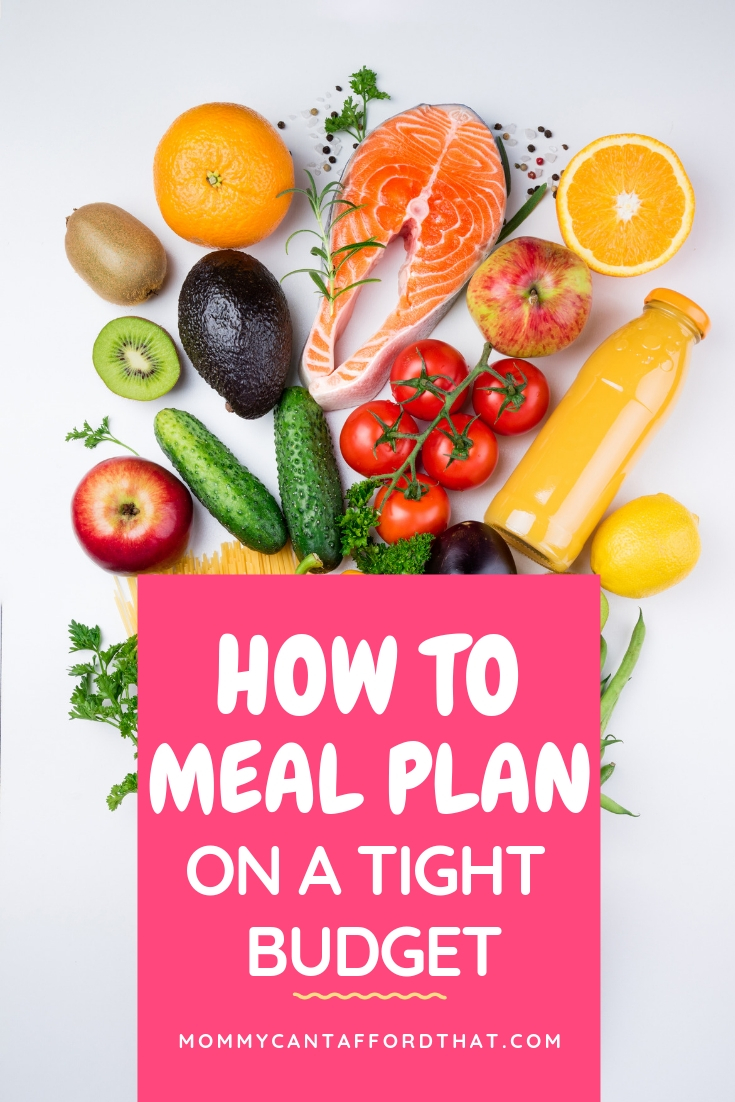 how to meal plan on a tight budget Mommy Can't Afford That