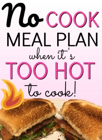 Family Friendly No Cook Meal Plan For Mom’s Who Need A Break