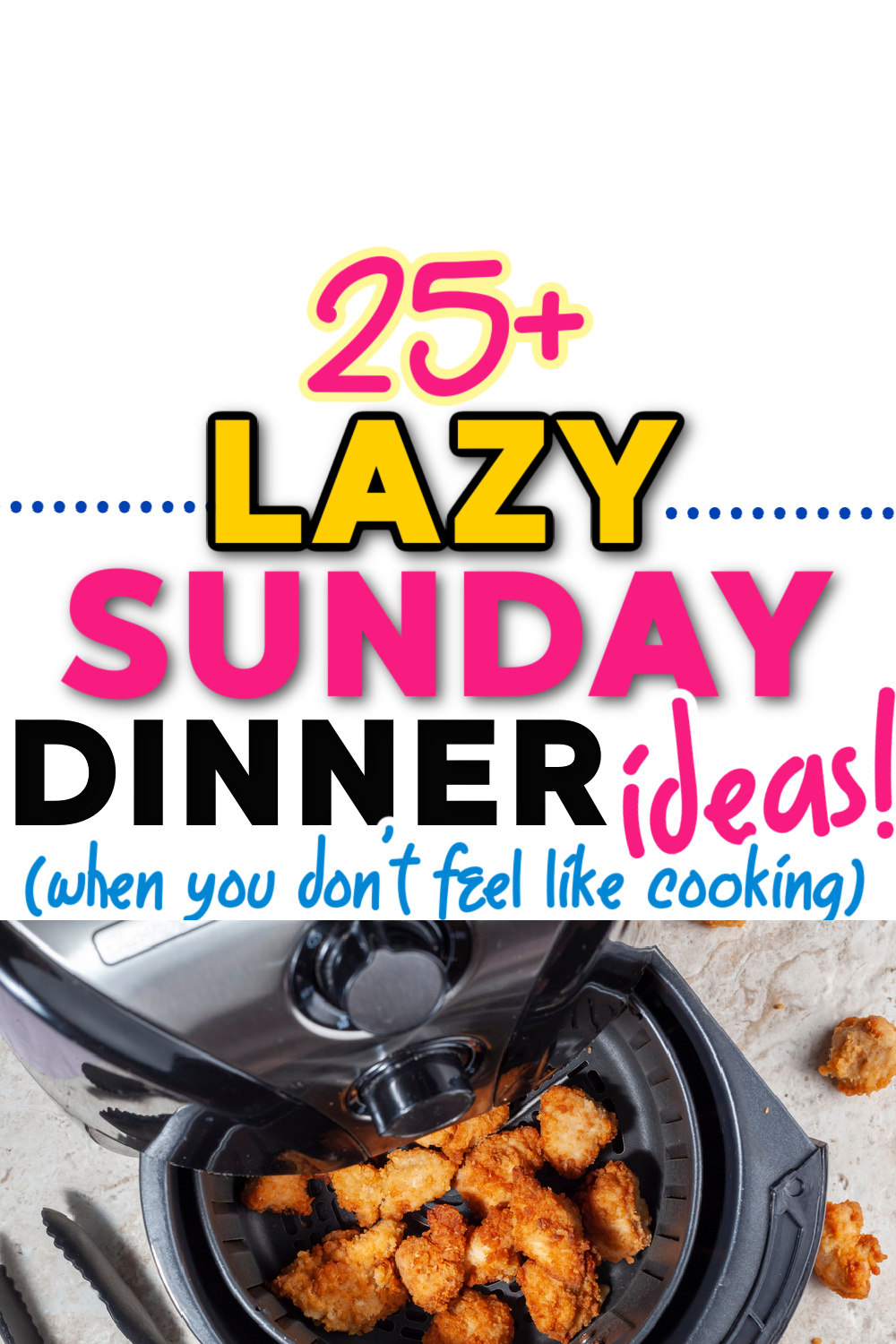 25+ Lazy Sunday Dinner Ideas (When You Don’t Feel Like Cooking)